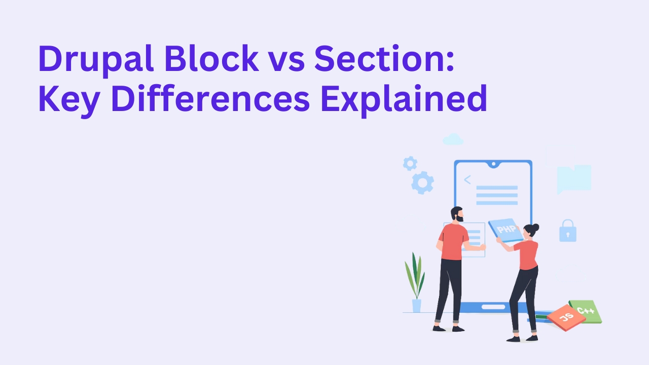 Drupal Block vs Section Key Differences Explained