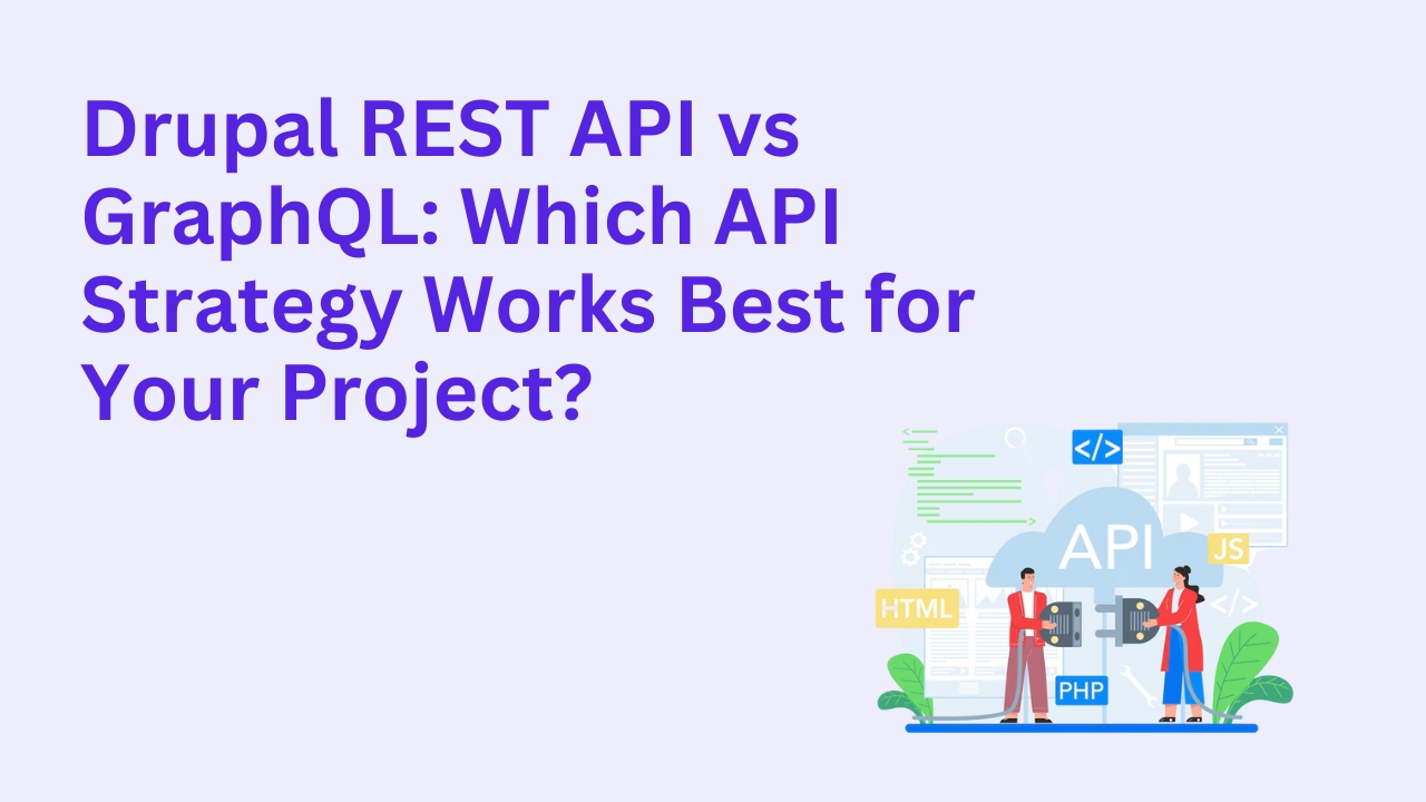 Drupal REST API vs GraphQL