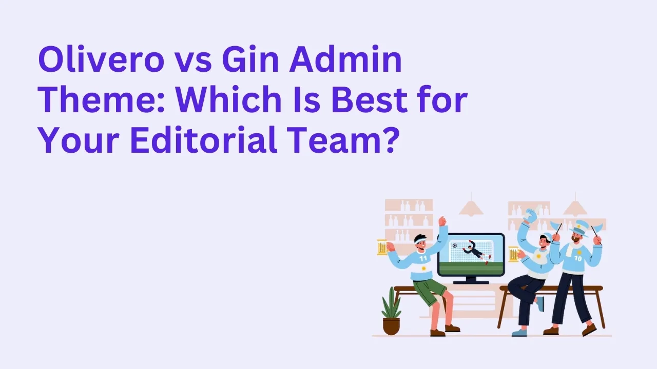 Olivero vs Gin Admin Theme